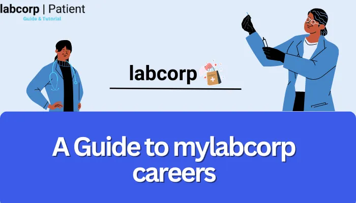 A Guide to mylabcorp careers