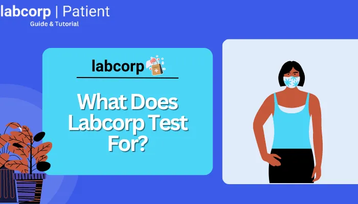 What Does Labcorp Test For